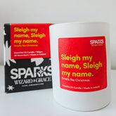 Sleigh my Name, Sleigh my Name - Smells like Christmas - Wizard & Grace