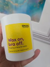 Wax on, Bra off - Peopling is DONE for today - Wizard & Grace